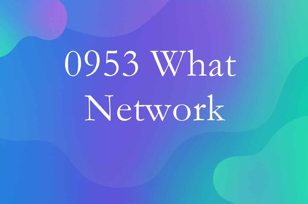 0953 What Network