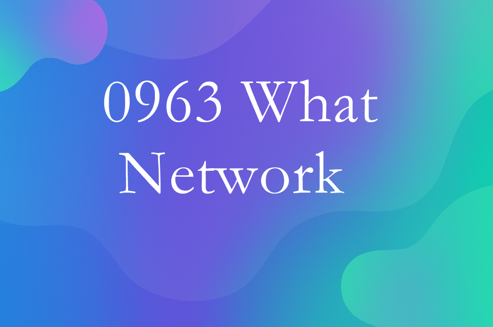 0963 What Network