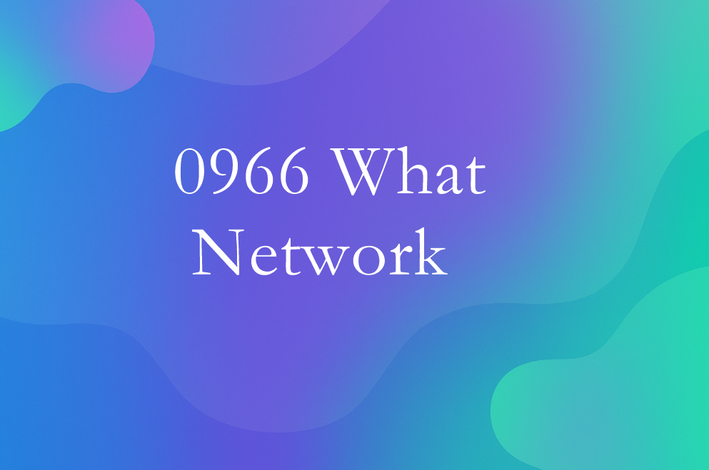 0966 What Network